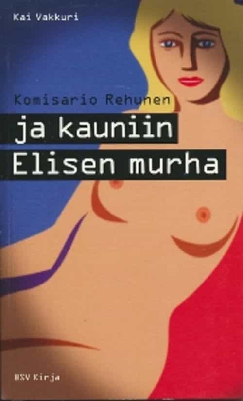 Komisario Rehunen ja kauniin Elisen murha
