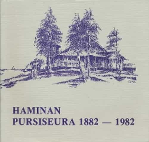 Haminan pursiseura 1882-1982