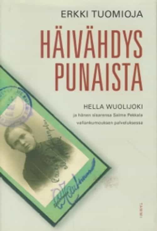 Häivähdys punaista, Hella Wuolijoki ja hänen sisarensa Salme Pekkala vallankumouksen palveluksessa