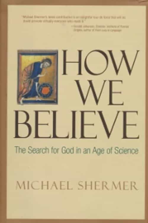 How We believe, The search for God in an Age of Science