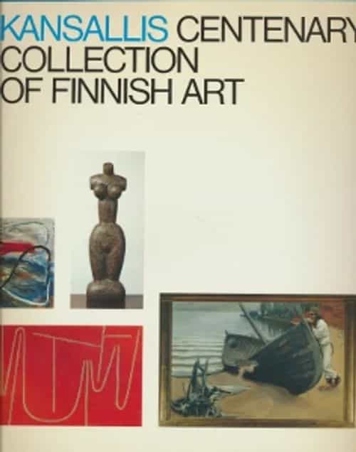 Kansallis centenary collection of Finnish art