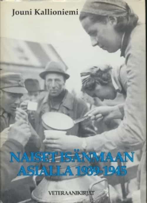 Naiset isänmaan asialla 1939-1945
