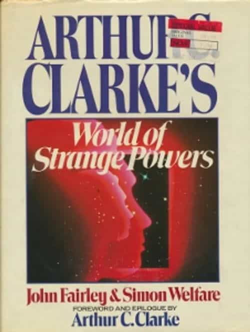 Arthur C. Clarkes, World of Strange Powers
