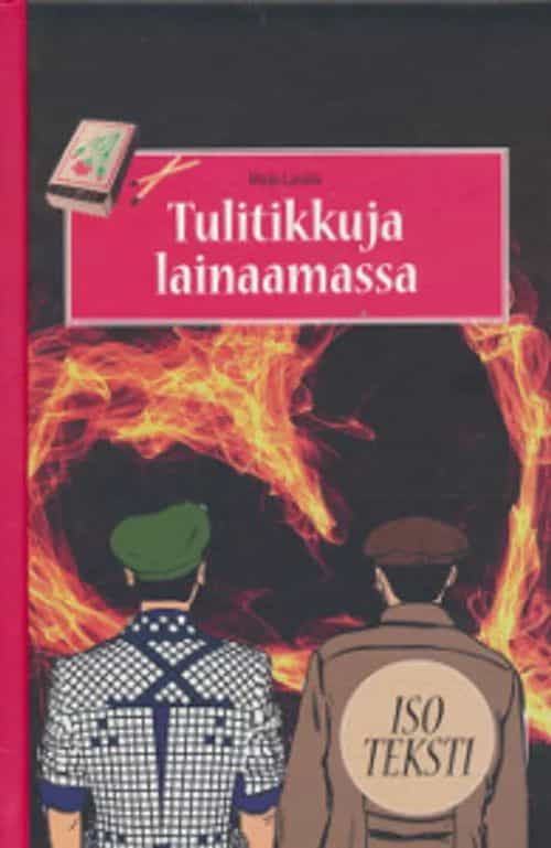 Tulitikkuja lainaamassa