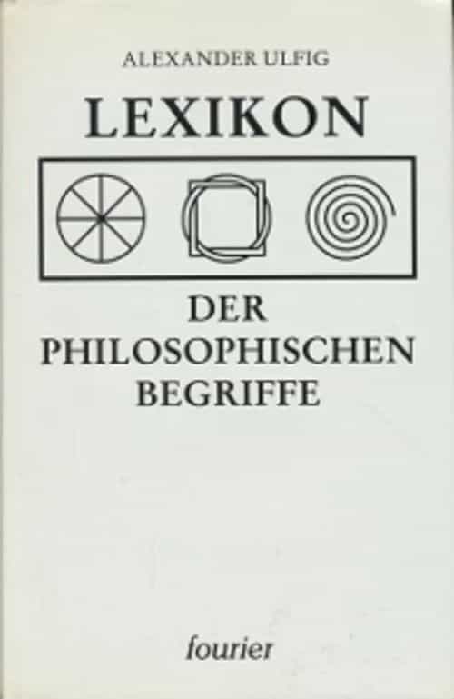 Lexikon der philosophischen begriffe