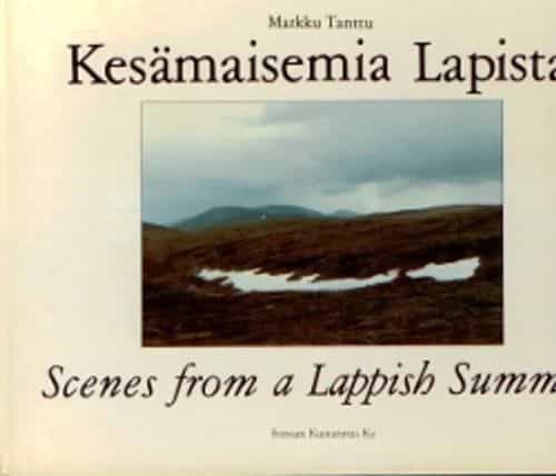 Kesämaisemia Lapista - Scenes from a Lappish Summer