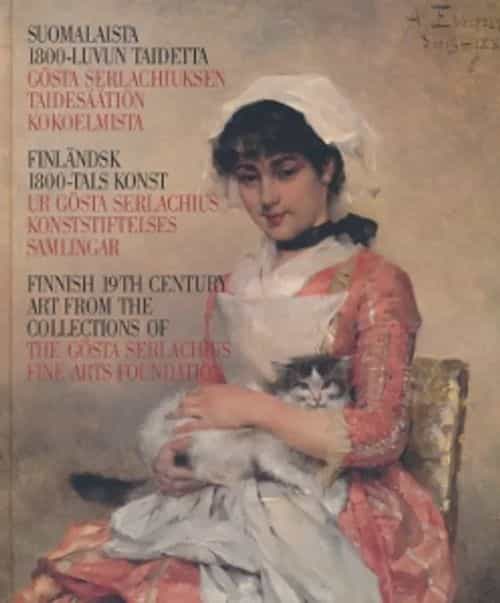 Suomalaista 1800-luvun taidetta, Gösta Serlachiuksen taidesäätiön kokoelmista (Ex Libris Aarre Rantanen)