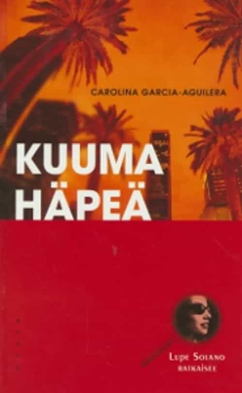 Kuuma häpeä, Lupe Solano ratkaisee