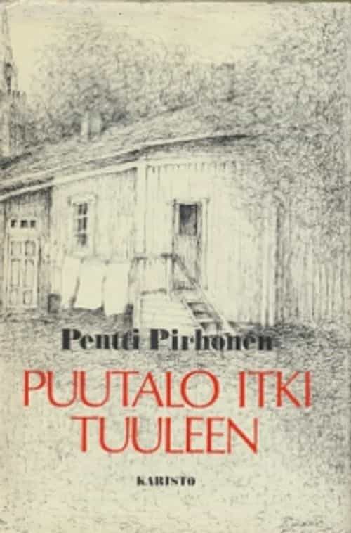 Puutalo itki tuuleen