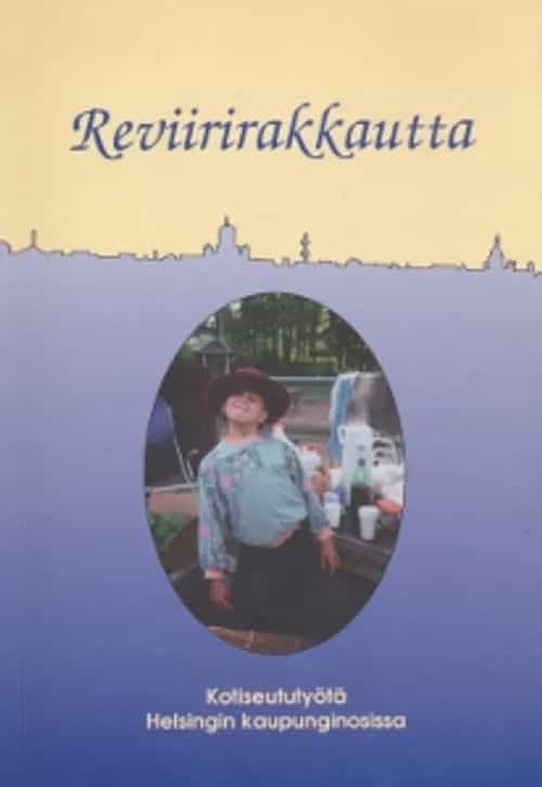 Reviirirakkautta, Kotiseututyötä Helsingin kaupunginosissa