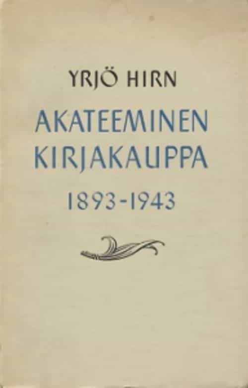 Akateeminen kirjakauppa 1893-1943 (Signeeraus)