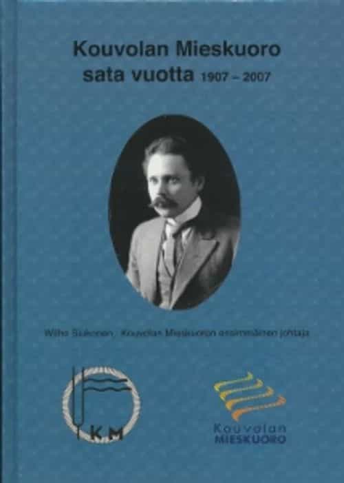 Kouvolan Mieskuoro sata vuotta 1907-2007
