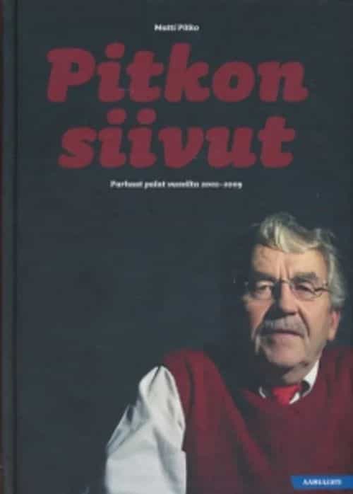 Pitkon siivut, Parhaat palat vuosilta 2002-2009