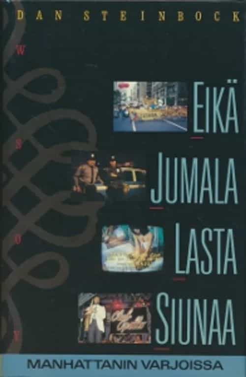 Eikä jumala lasta siunaa, Manhattanin varjoissa