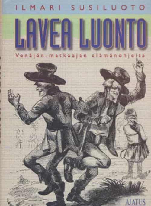 Lavea Luonto, Venäjän-matkaajan elämänohjeita