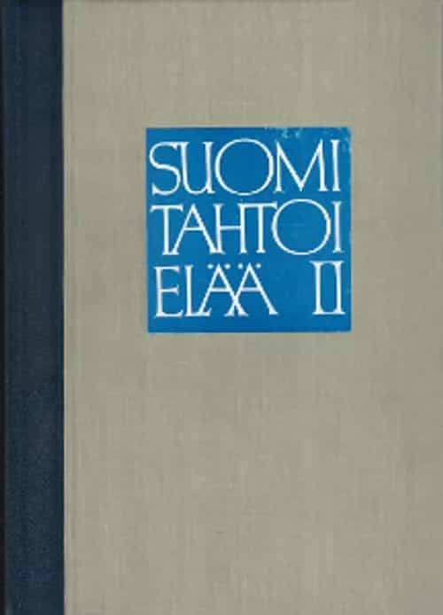 Suomi tahtoi elää II