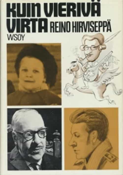 Kuin vierivä virta, jutelmia erään elämän varrelta