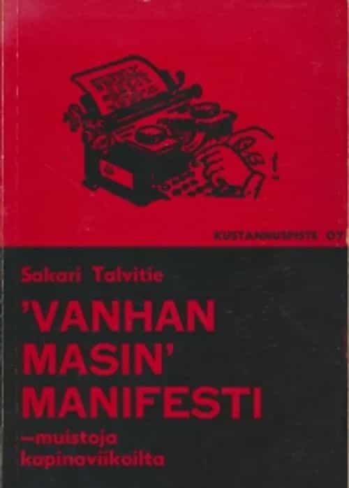 Vanhan Masin manifesti - Muistoja kapinaviikoilta