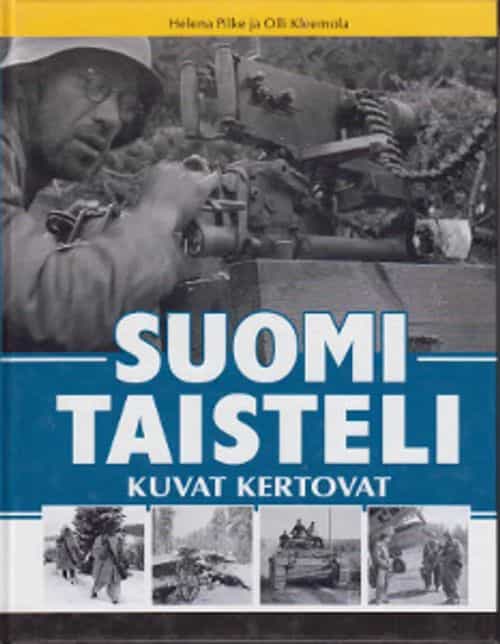 Suomi taisteli - kuvat kertovat