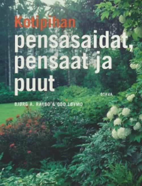 Kotipihan pensasaidat, pensaat ja puut