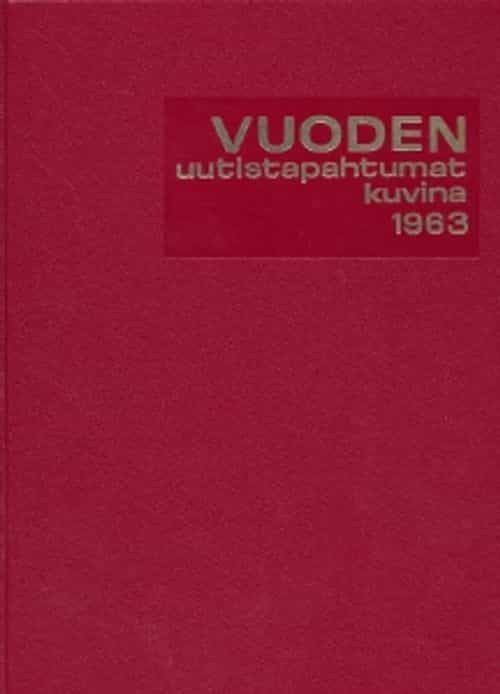 Vuoden uutistapahtumat kuvina 1963