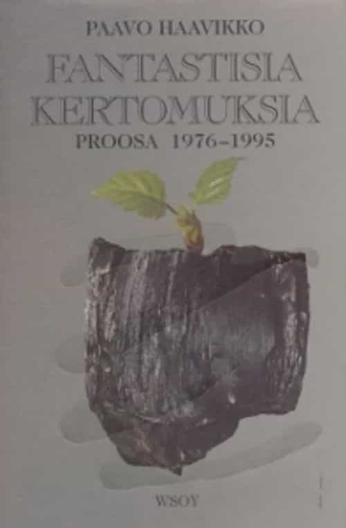 Fantastisia kertomuksia - Proosa 1976-1995