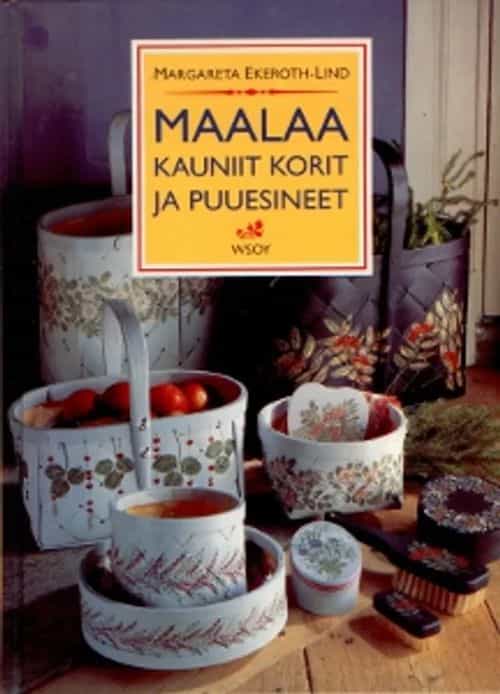 Maalaa kauniit korit ja puuesineet