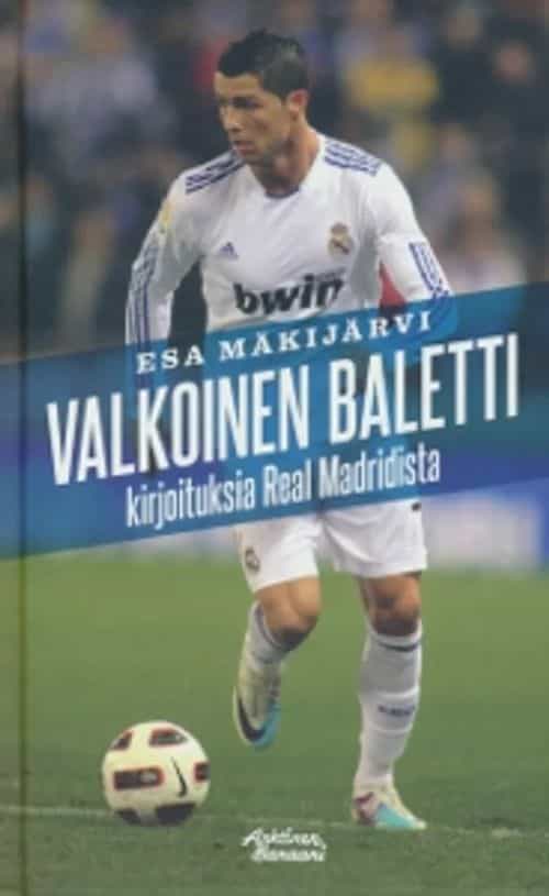 Valkoinen baletti Kirjoituksia Real Madridista