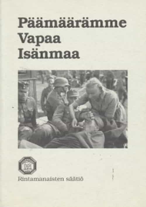 Päämäärämme vapaa isänmaa