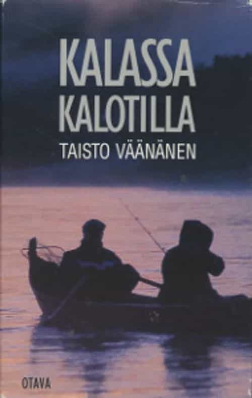 Kalassa kalotilla - Tarinoita pohjoisen kalavesiltä