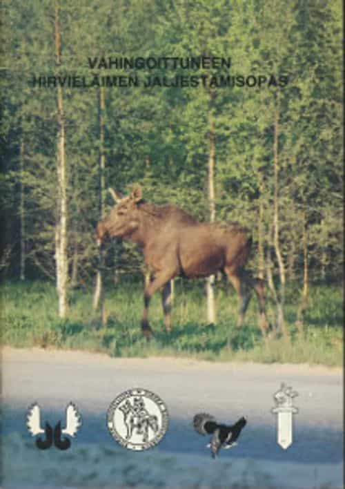 Vahingoittuneen hirvieläimen jäljestämisopas