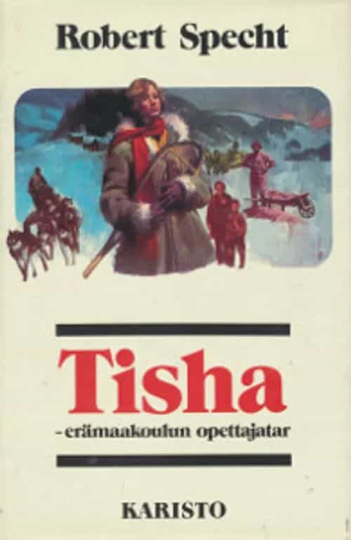 Tisha - Erämaakoulun opettajatar