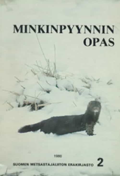 Minkinpyynnin opas