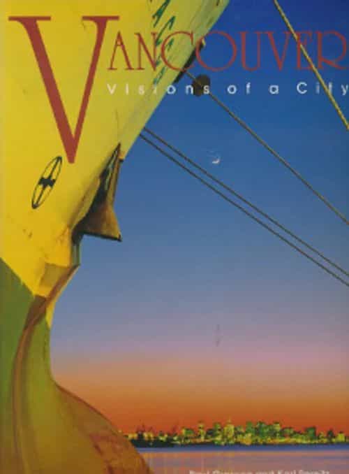 Vancouver - Visions of a City