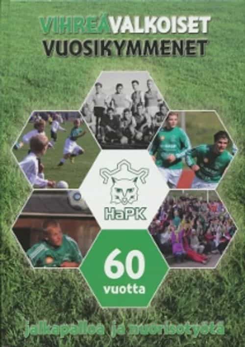 Haminan Pallo-kissat ry 60 vuotta Vihreävalkoiset vuosikymmenet