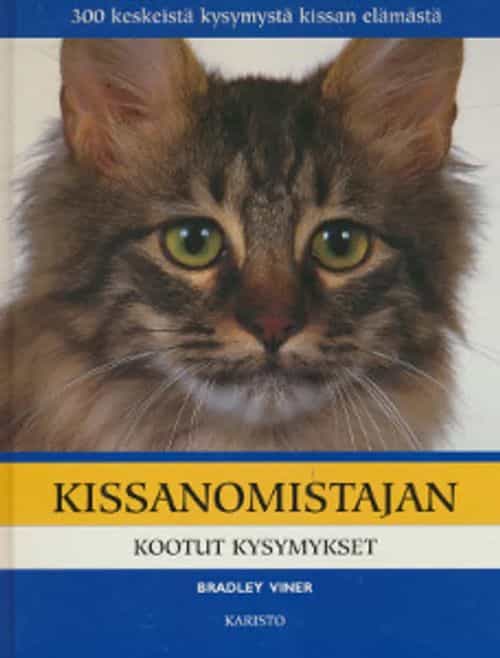 Kissanomistajan kootut kysymykset - 300 keskeistä kysymystä kissan elämästä