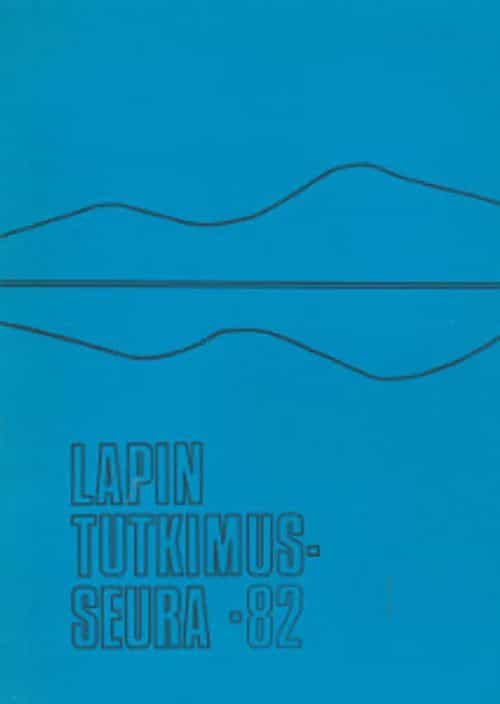 Lapin tutkimusseura Vuosikirja XXIII 1982