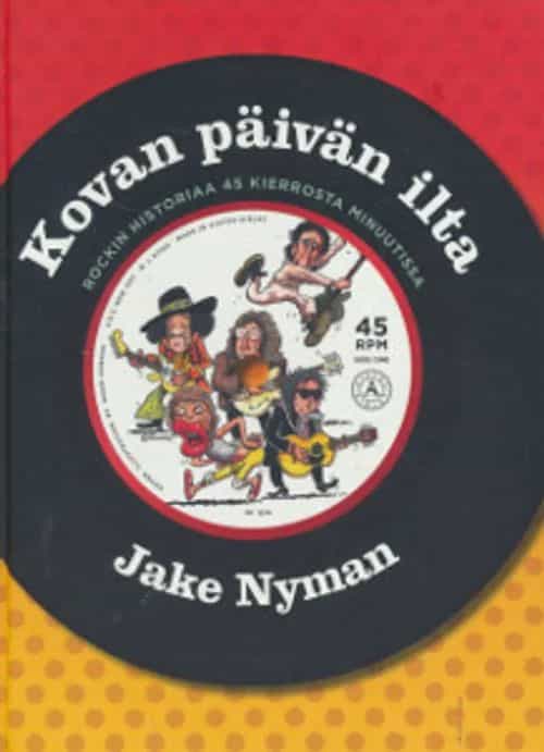 Kovan päivän ilta - Rockin historiaa 45 kierrosta minuutissa