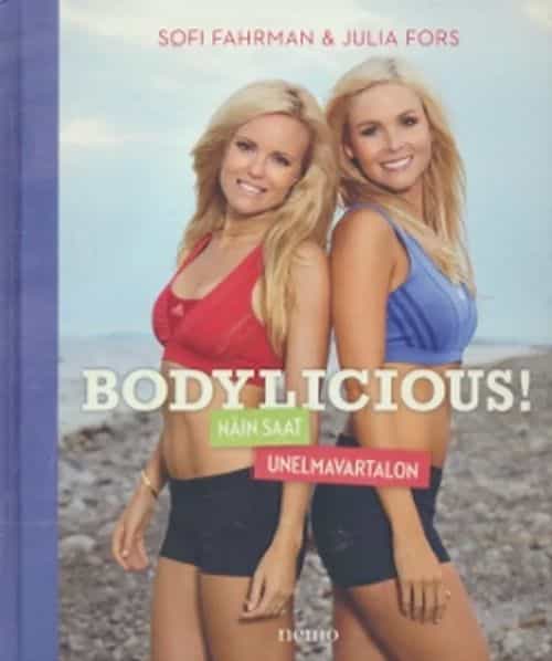 Bodylicious! Näin saat unelmavartalon