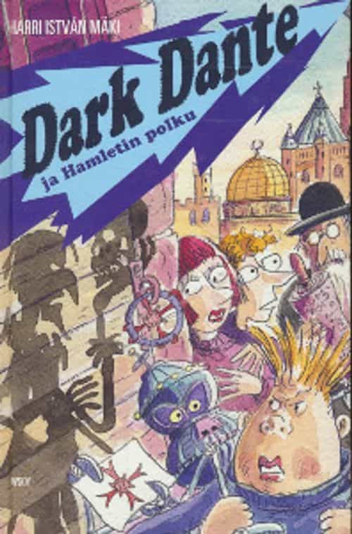 Dark Dante ja Hamletin polku