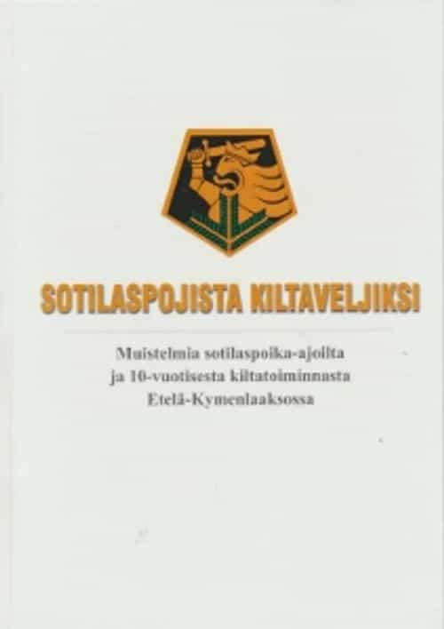 Sotilaspojista kiltaveljiksi