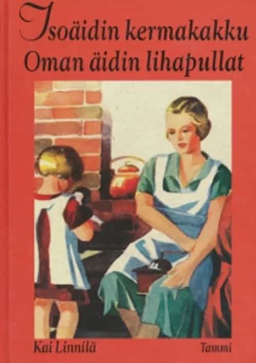 Isoäidin kermakakku, oman äidin lihapullat