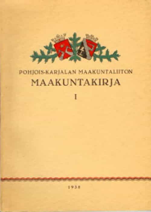 Pohjois-Karjalan Maakuntaliiton Maakuntakirja I