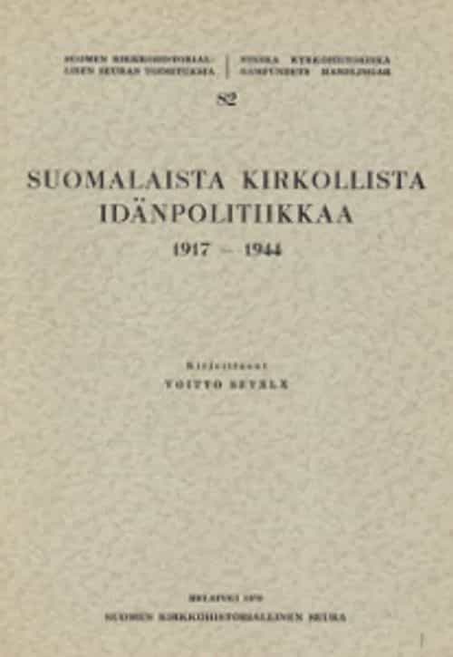 Suomalaista kirkollista idänpolitiikkaa 1917-1944