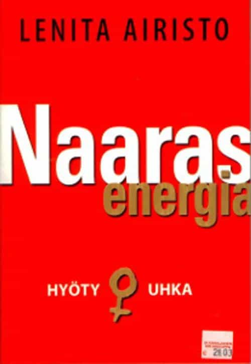 Naarasenergia Hyöty ja uhka