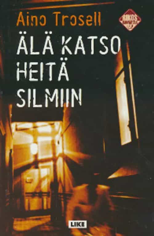 Älä katso heitä silmiin