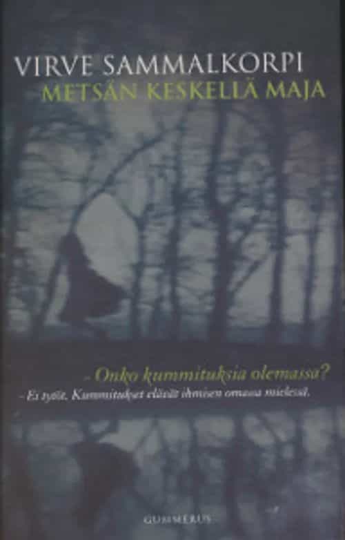 Metsän keskellä maja