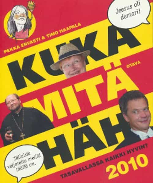 Kuka mitä häh 2010 - Tasavallassa kaikki hyvin?