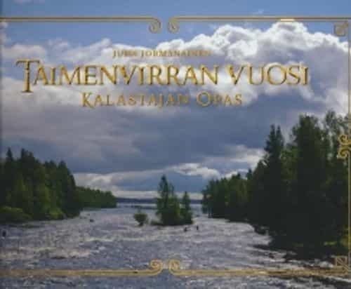 Taimenvirran vuosi Kalastajan opas