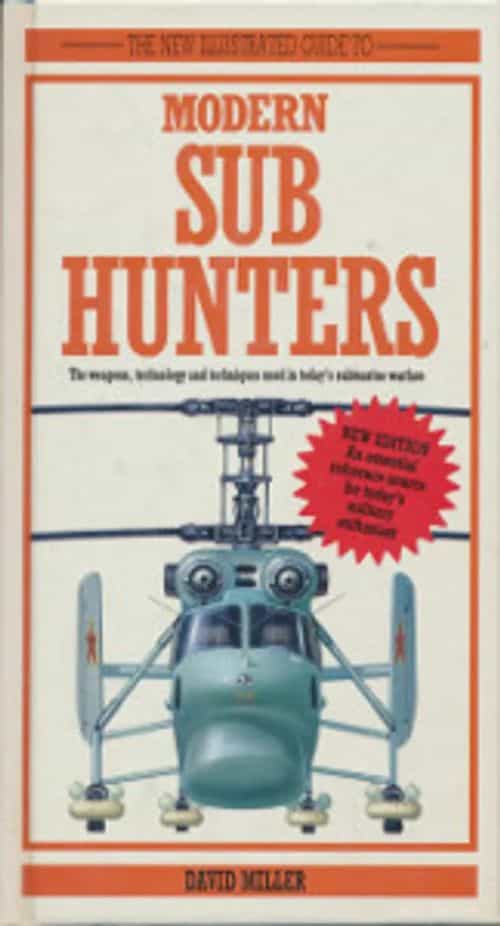 The new illustrated guide to modern sub hunters